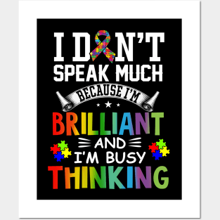 Autism Awareness I Dont Speak Much Brilliant Autistic Posters and Art